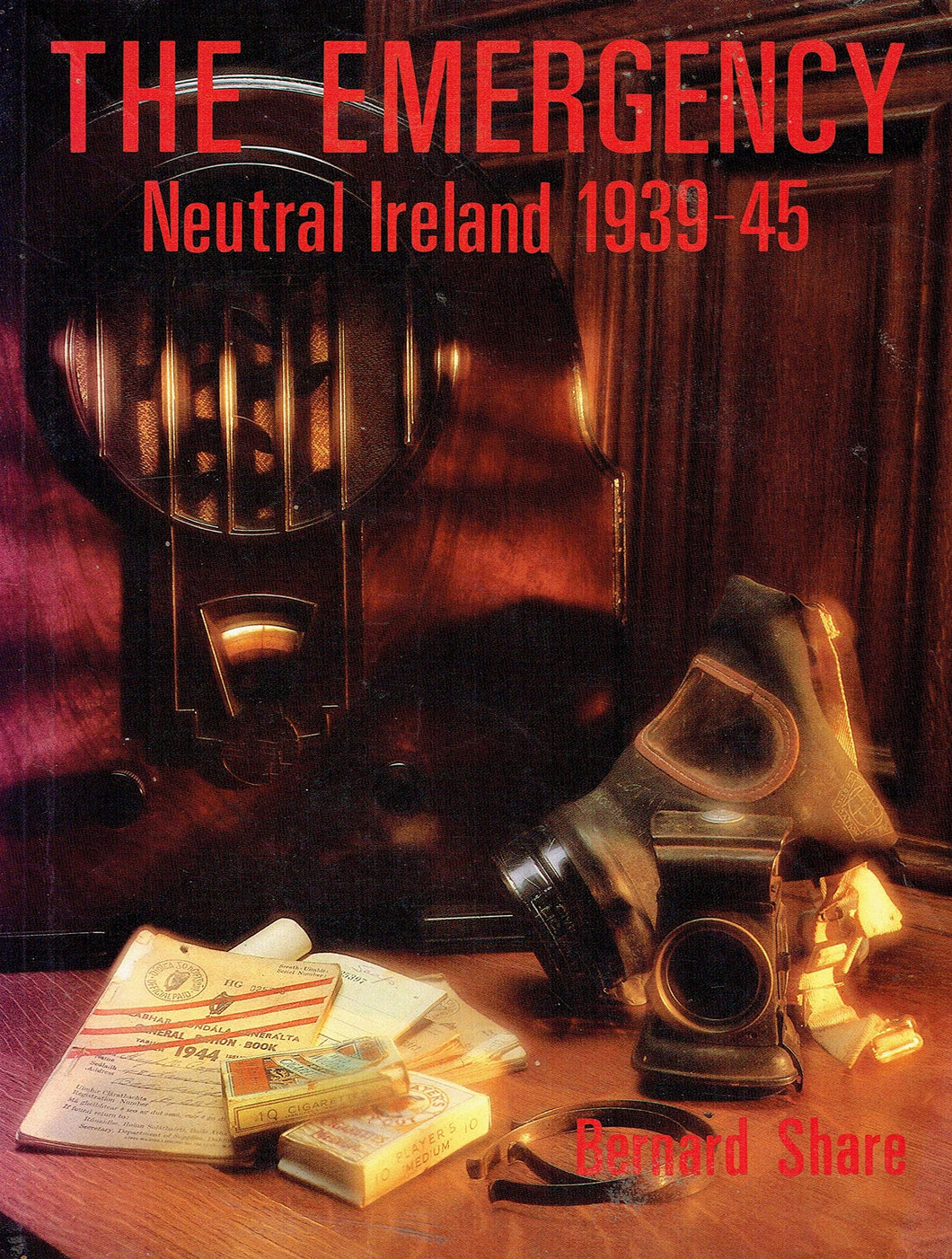The Emergency: Neutral Ireland, 1939-45