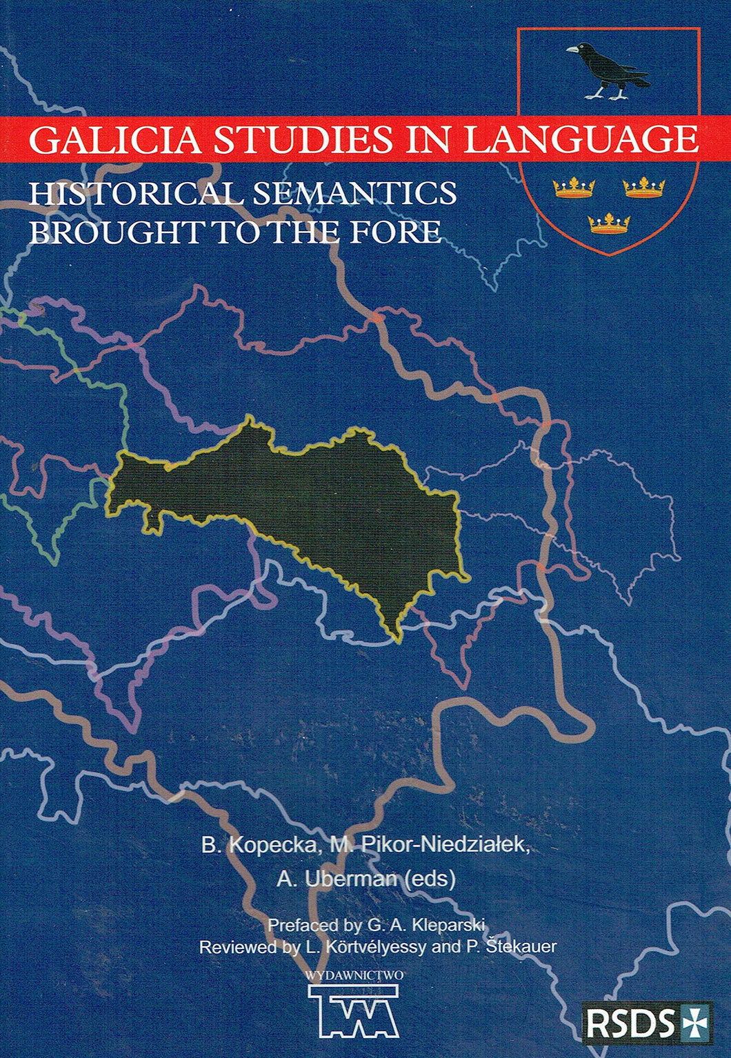 Galicia Studies in Language: Historical Semantics Brought to the Fore 2012