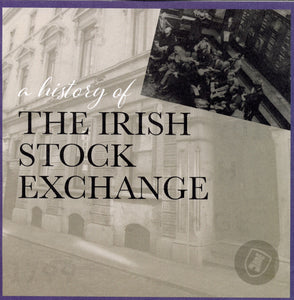 A History of the Irish Stock Exchange