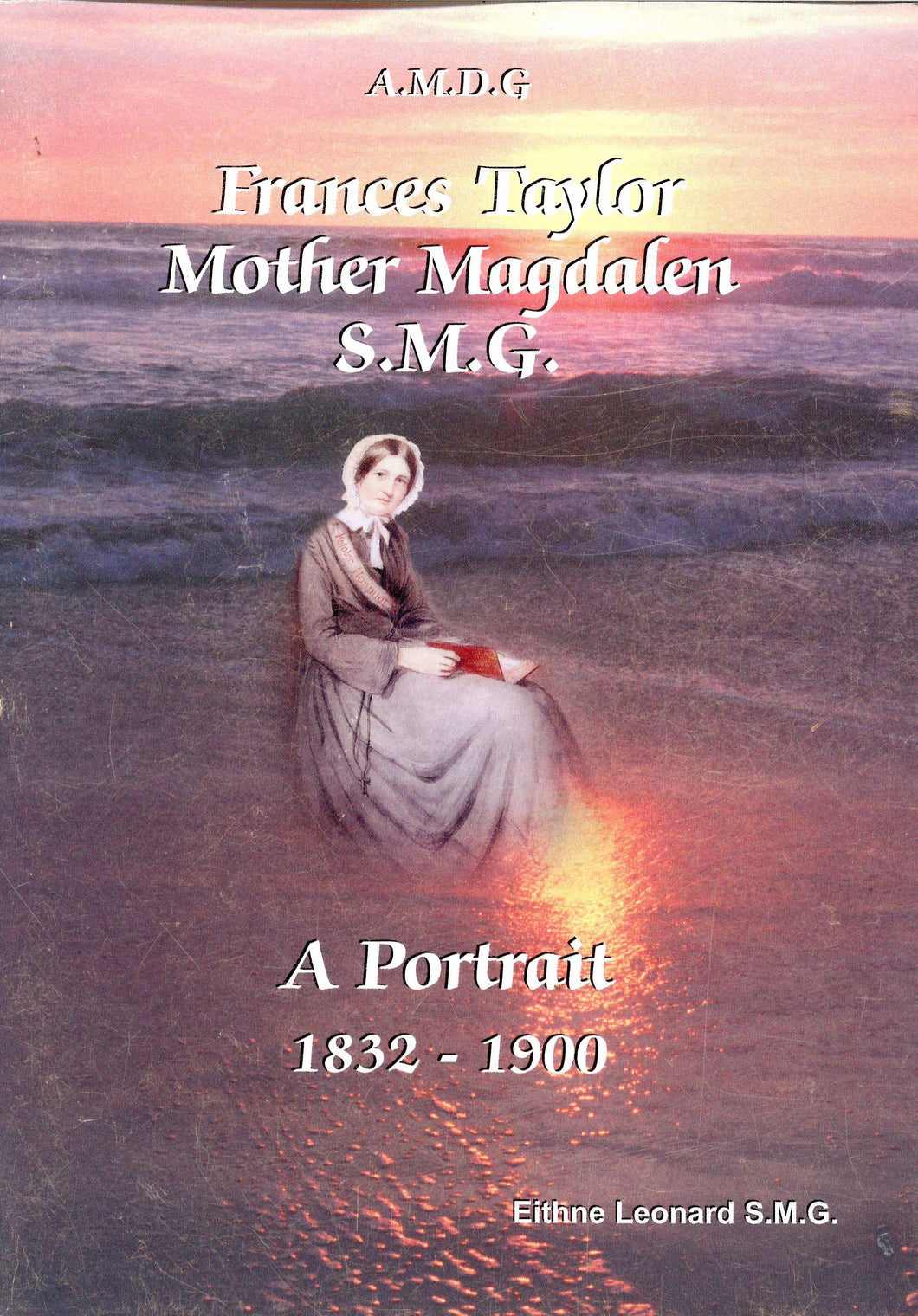 Frances Taylor Mother Magdalen S.M.G A portrait 1832-1900