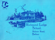 Richmond Lodge School, Malone Road, Belfast 1879-1987: Register of Pupils by Paul Fry with Introductory Pictures Selected by Carolyn Higginson