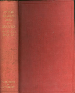 Public General Acts and Measures 24 & 25 Geo. V. 1933-34