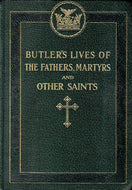 Butler's Lives of The Fathers, Martyrs and Other Saints. 4 volume set + Supplementary Volume