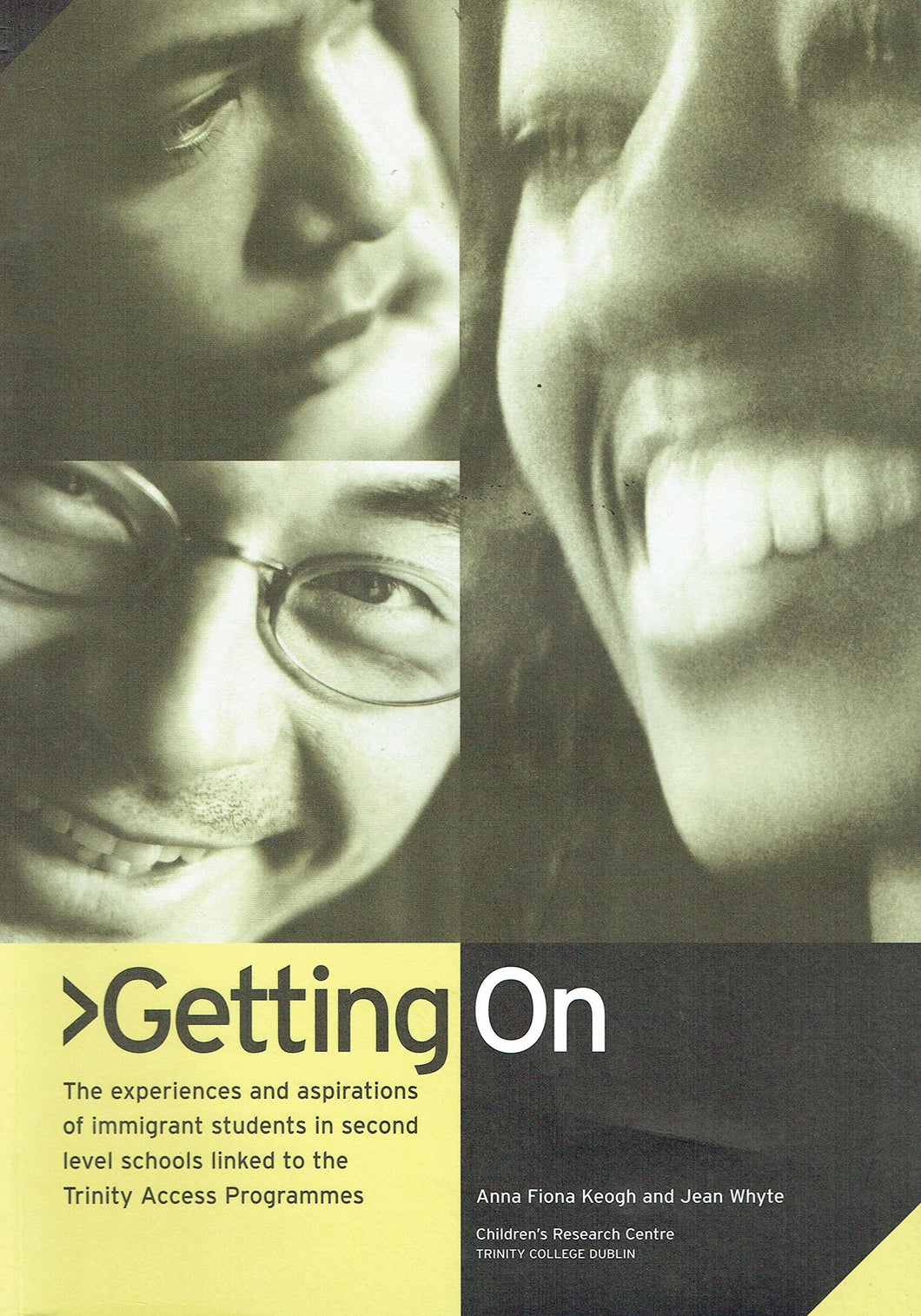 Getting On: The Experiences and Aspirations of Immigrant Students in Second Level Schools Linked to the Trinity Access Programmes