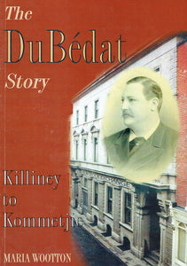 The DuBédat Story: Killiney to Kommetjie