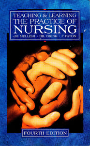 Teaching & Learning the Practice of Nursing
