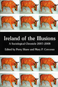 Ireland of the Illusions: A Sociological Chronicle 2007-2008