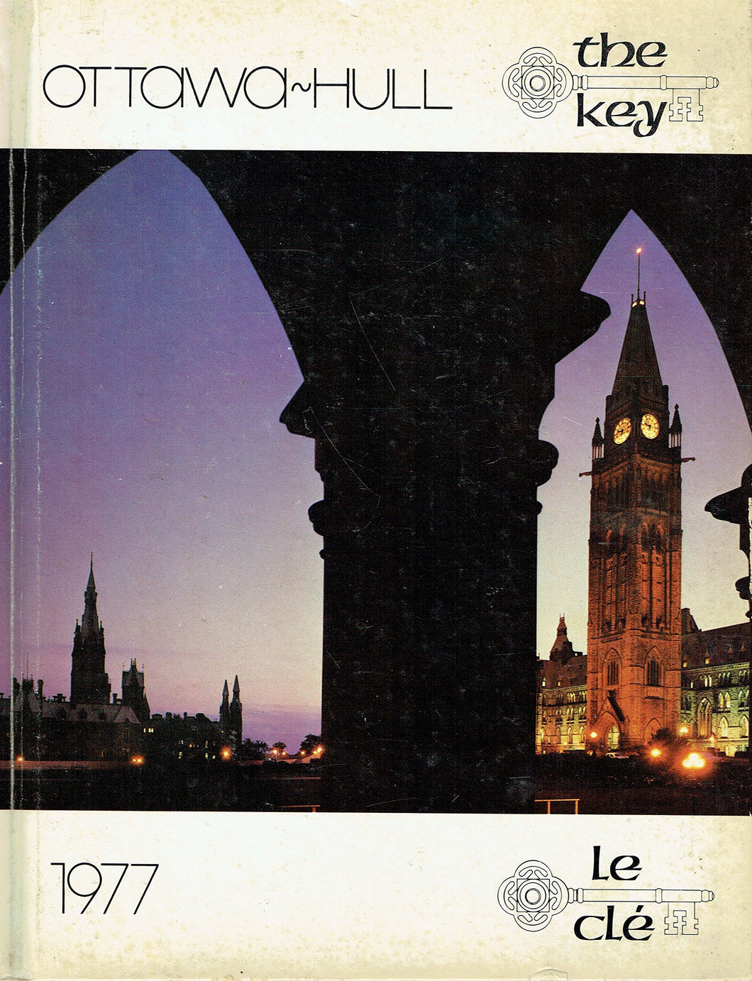 Ottawa-Hull: The Key 1977/Le Clé 1977