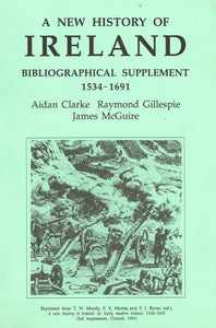 A New History of Ireland: Bibliographical Supplement, 1534-1691
