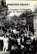 Positive proof!: The emergence of HIV/AIDS and the Irish response