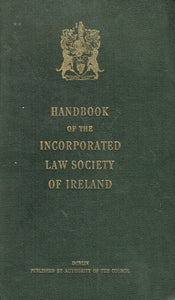 Handbook of the Incorporated Law Society of Ireland