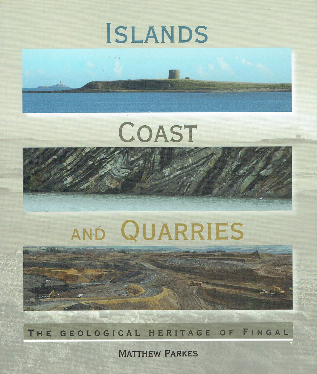 Islands, Coast and Quarries: The Geological Heritage of Fingal