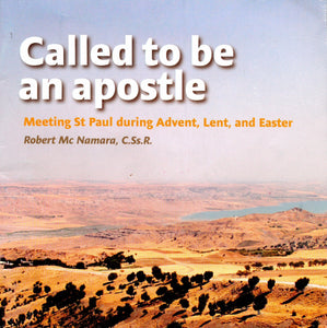 Called to be an Apostle: Meeting St Paul During Advent, Lent, and Easter