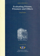 Evaluating Prisons, Prisoners and Others (Studies in Public Policy)
