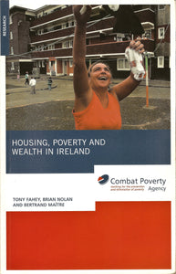 Housing,Poverty and Wealth in Ireland