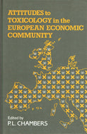 Attitudes to Toxicology in the European Economic Community