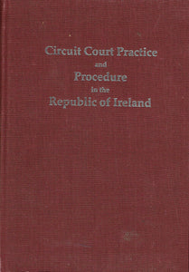 Circuit court practice and procedure in the Republic of Ireland