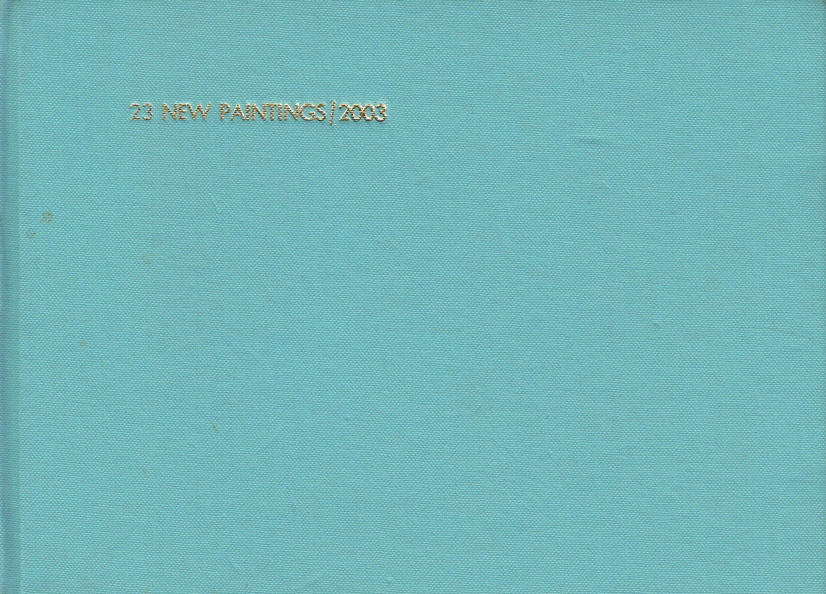 23 New Paintings / 2003 Joakim Saflund