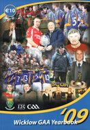 Wicklow GAA Yearbook '09 - 2009
