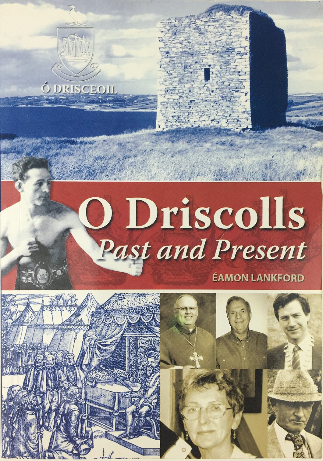 Ó Drusceoil - O Driscolls: Past and Present