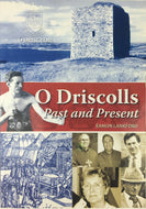 Ó Drusceoil - O Driscolls: Past and Present