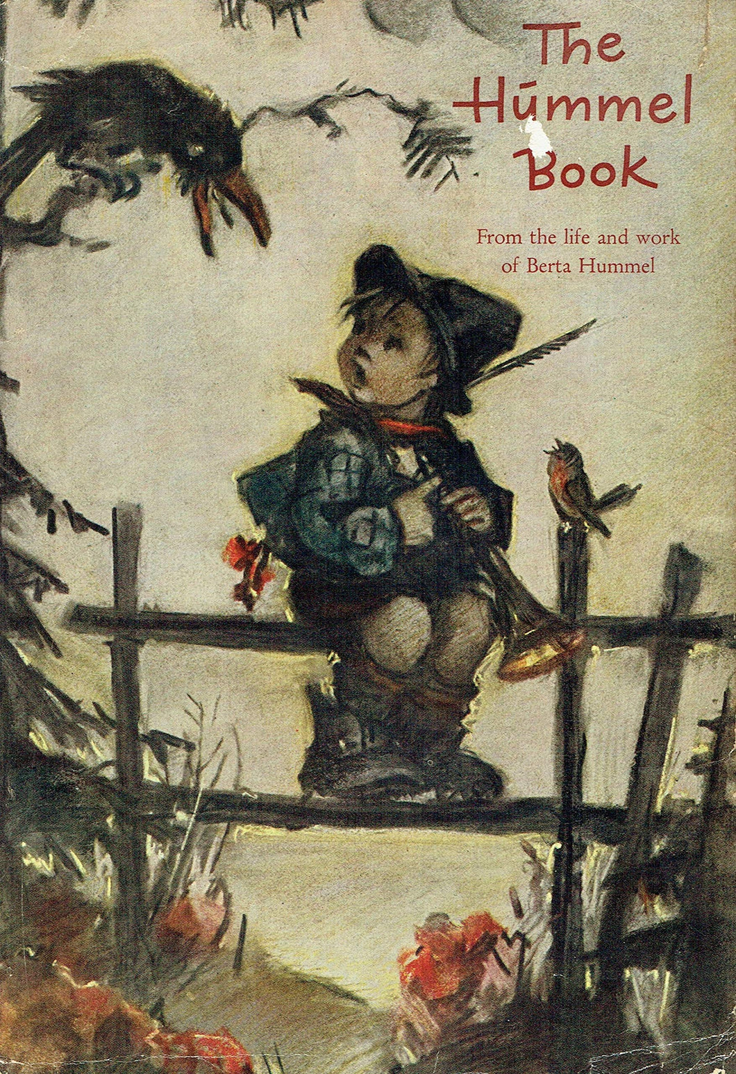 The Hummel-Book By The Late Berta Hummel. Poems And Preface By The Late Margarete Seeman.