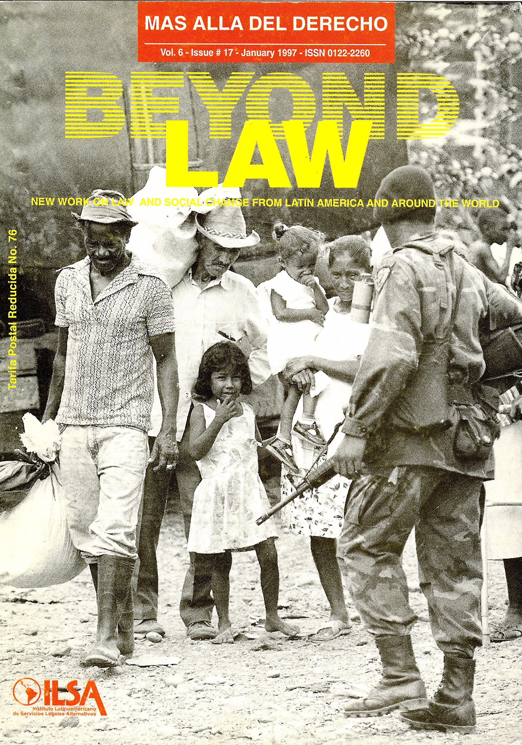 Beyond Law, vol. 6 - issue 17 - January 1997: New Work on Law and Social Change from Latin America and Around the World: Immigration, Displacement, Human Rights: What Are We Learning