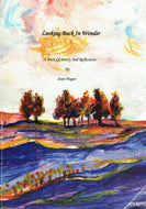 Looking Back in Wonder: A Book of Poetry and Reflections
