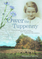 Ower the Tuppenny: A Collection of Short Stories from In and Around Gracehill and Ahoghill