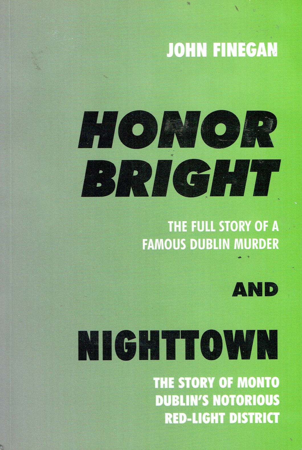 Honor Bright & Nighttown