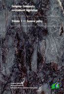 European Community Environment Legislation: Vol 1
