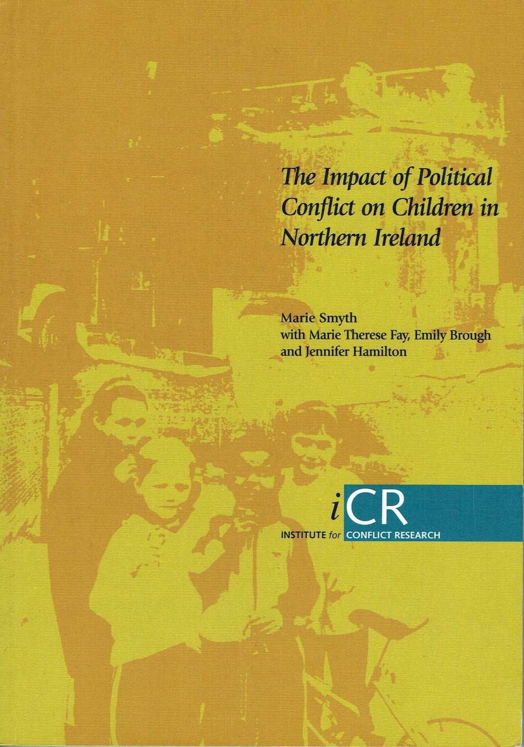 The Impact of Political Conflict on Children in Northern Ireland