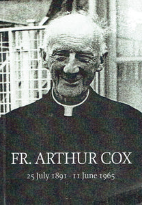 Fr. Arthur Cox: 25 July 1891 - 11 June 1965