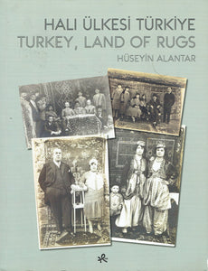 Halı Ülkesi Türkiye - Turkey, Land of Rugs