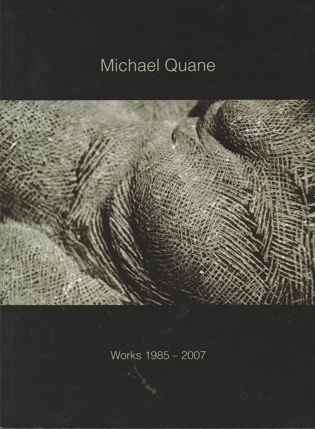 Michael Quane: Works 1985-2007