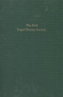 Irish Legal History Society Inaugural Addresses - WN Onsborough (Editor)