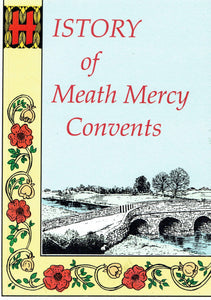 History of Meath Mercy Convents (The Sisters of Mercy in Meath, 1836-1994)