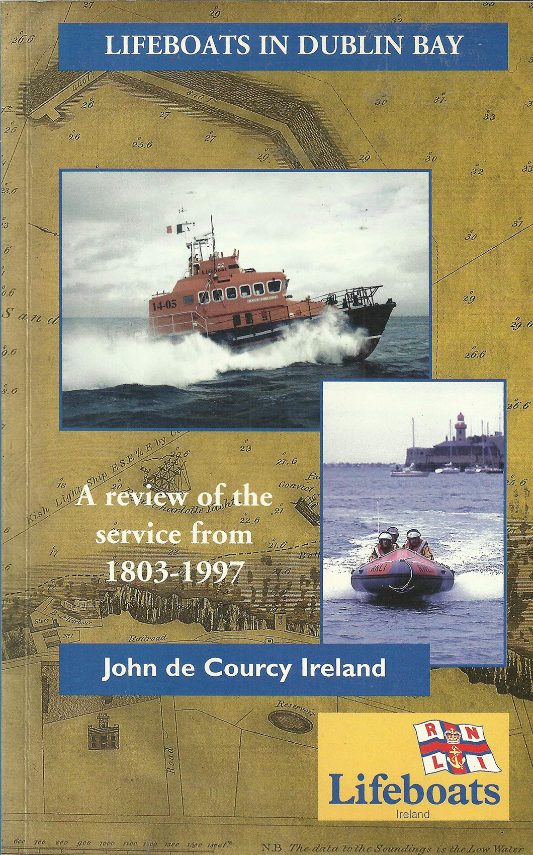 Lifeboats in Dublin Bay: A Review of the Service Reform 1803-1997
