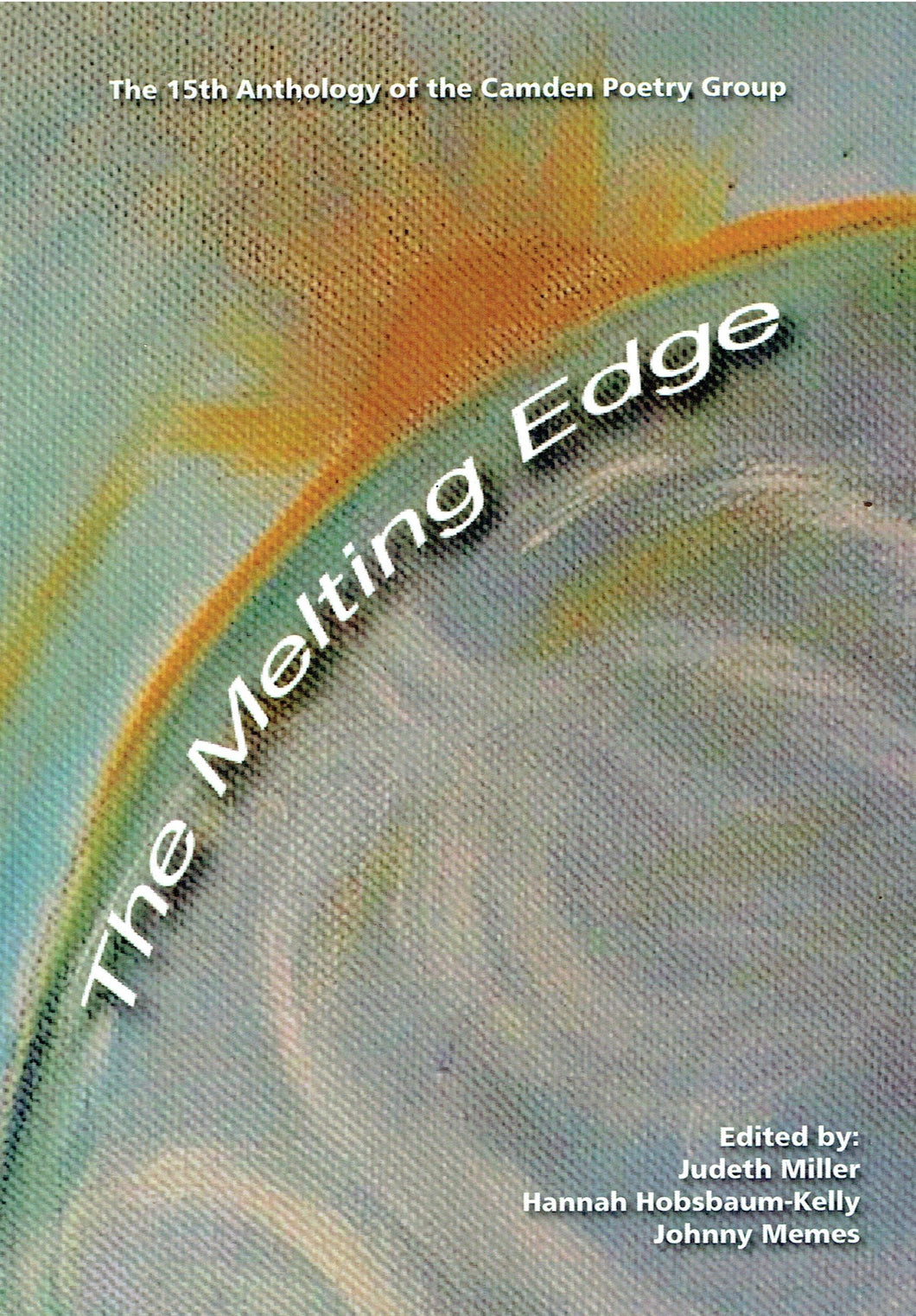 The Melting Edge 2015: The Camden Poetry Group Anthology