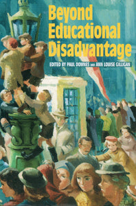 Beyond Educational Disadvantage
