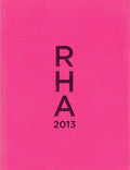 Royal Hibernian Academy One Hundred and Eighty Third Exhibition, Tuesday 28th May - Saturday 17th August 2013