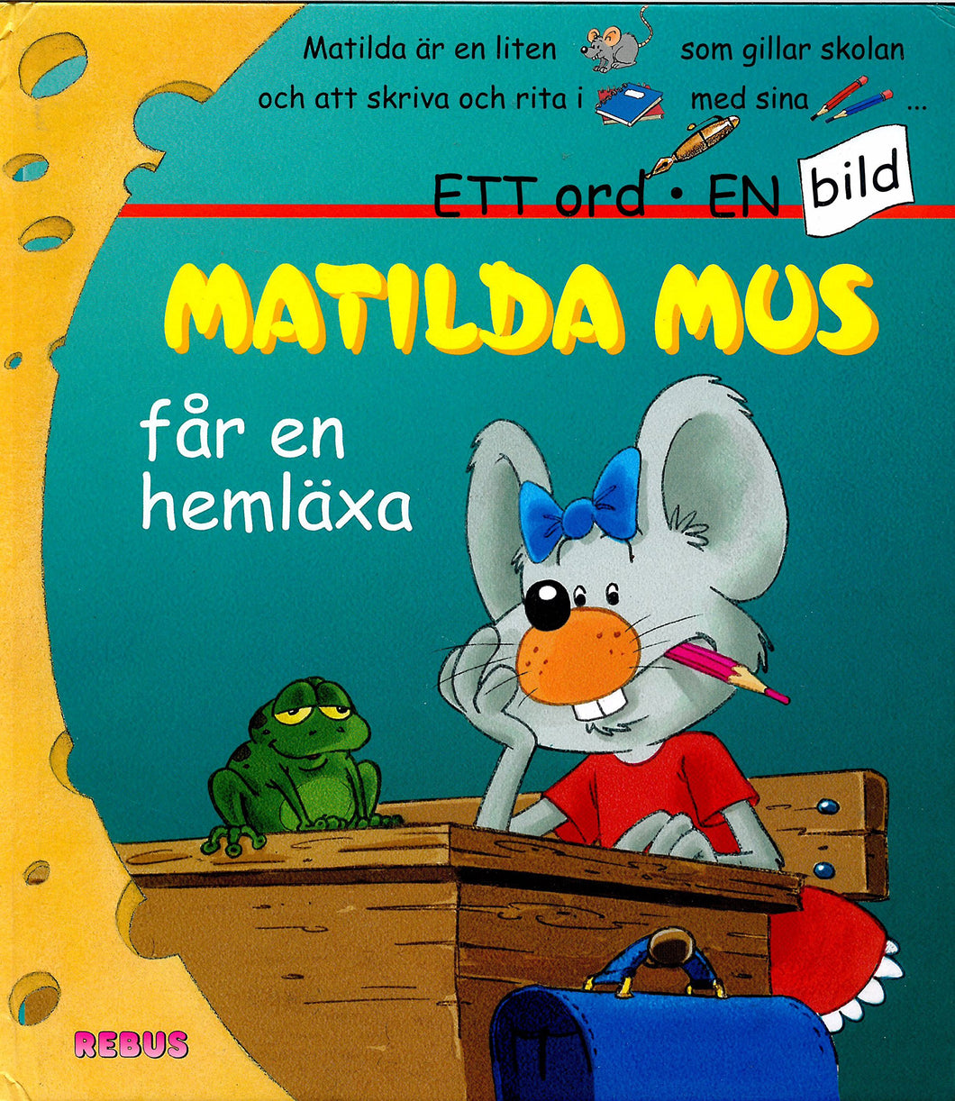 Matilda Mus får en hemläxa (Ett ord, en bild)