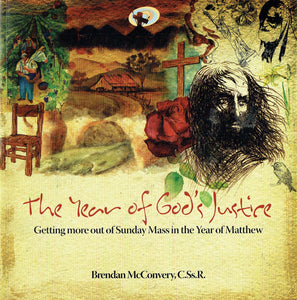 The Year of God's Justice: Getting More out of Sunday Mass in the Year of Matthew
