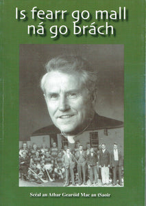 is Fearr go Mall ná go Brách