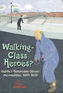 Walking-Class Heroes?: Dublin's Remarkable Street-Personalities, 1955-2015