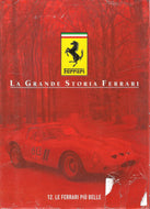 La Grande Storia Ferrari: 12 - Le Ferrari Più Belle