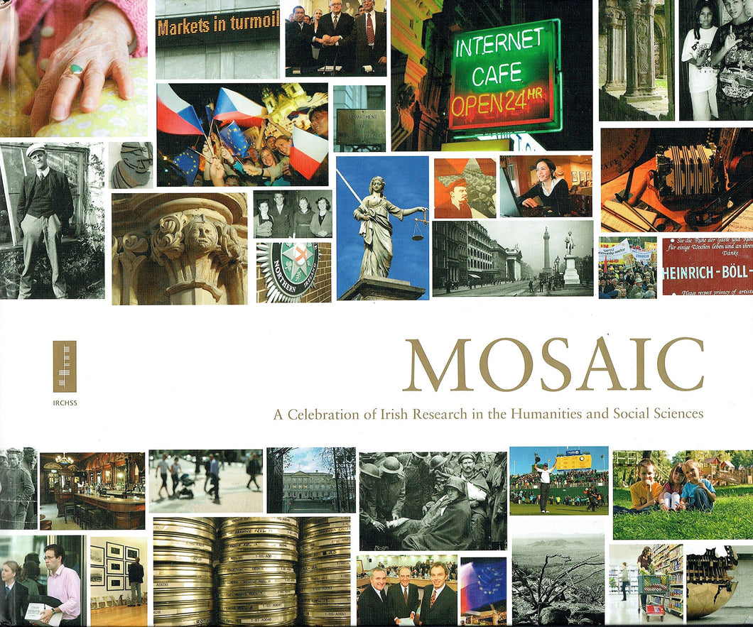 Mosaic: A Celebration of Irish Research in the Humanities and Social Sciences