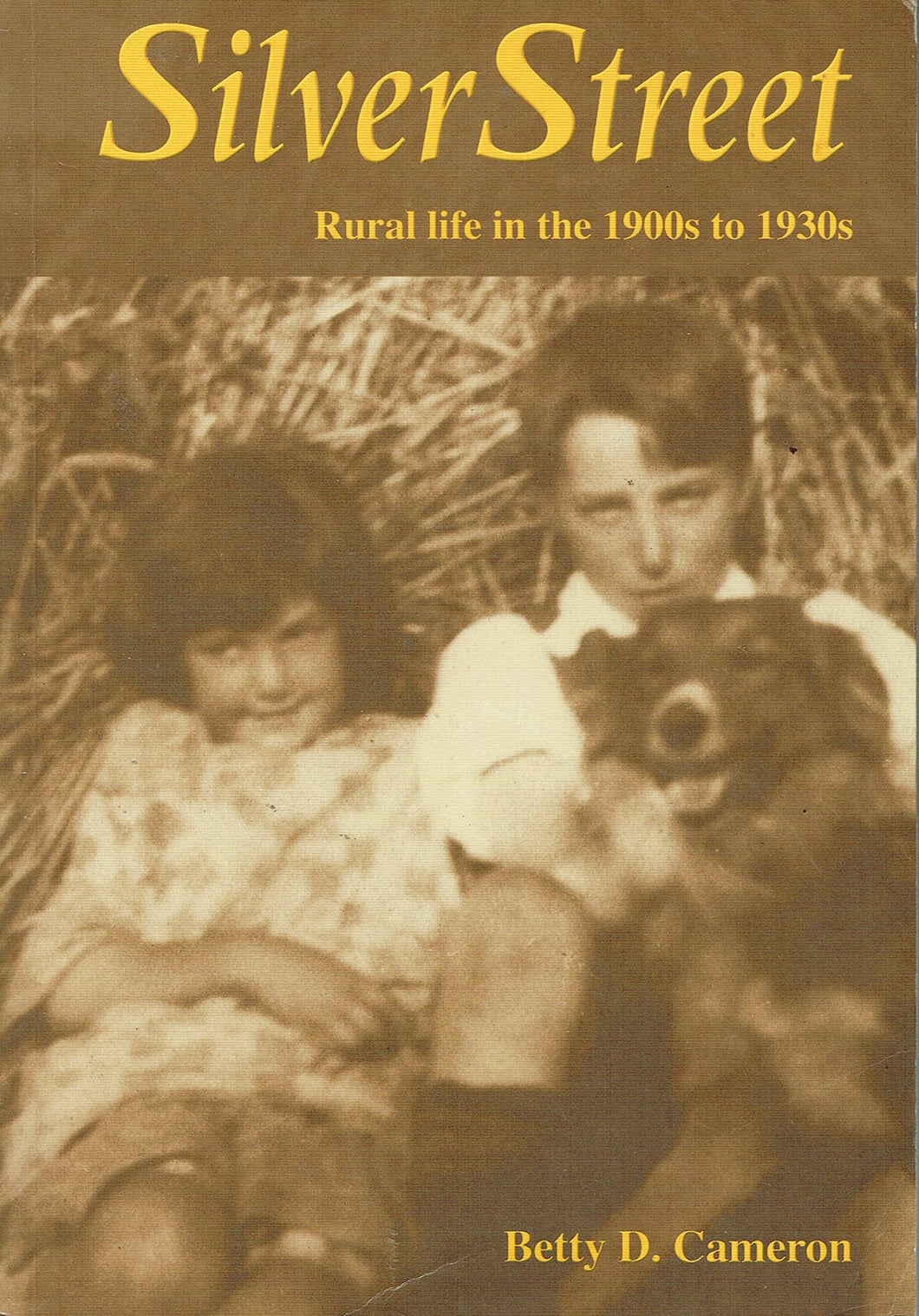 Silver Street Rural Life in the 1900s to 1930s