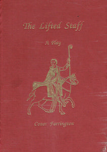 The Lifted Staff: A Play