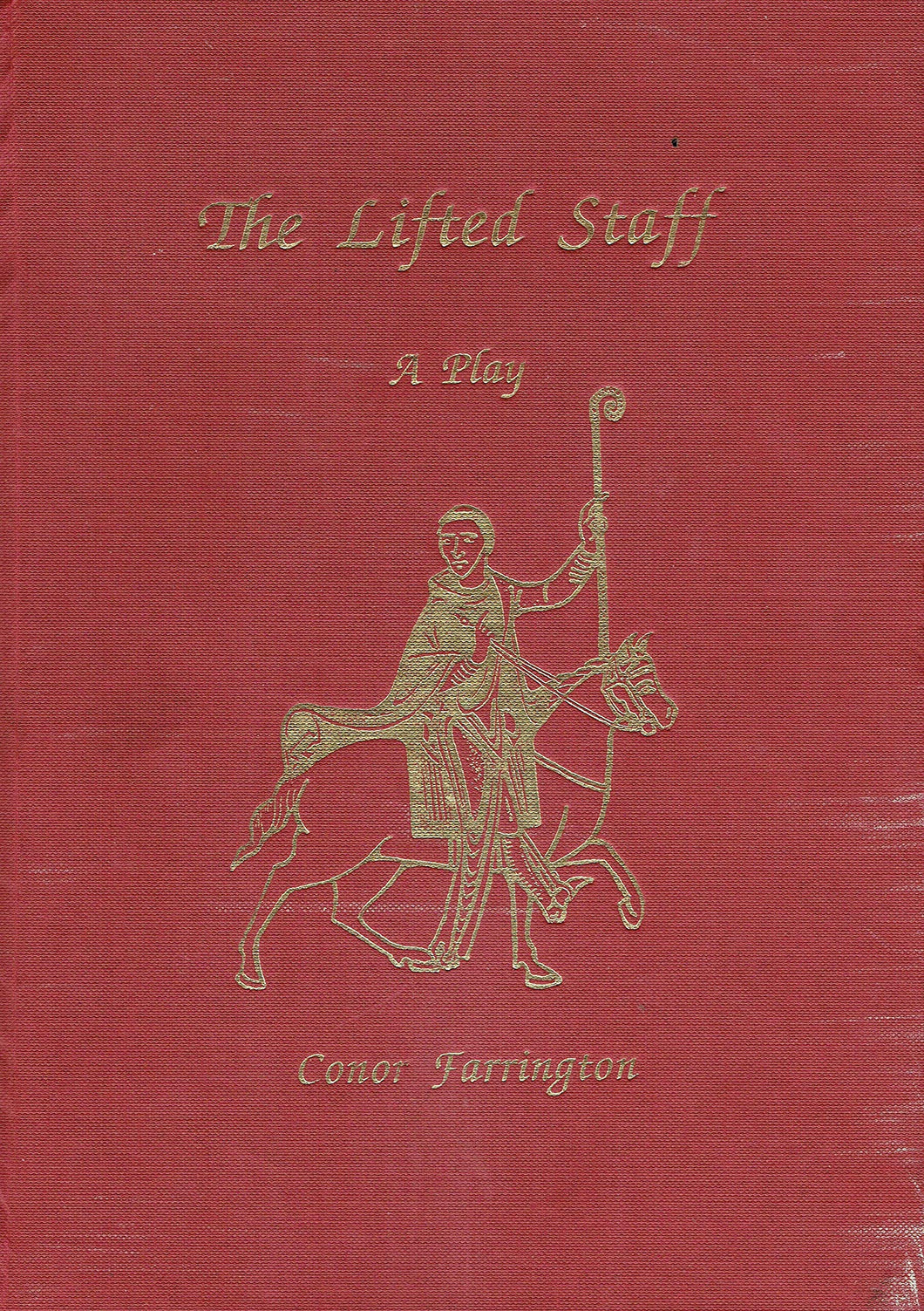 The Lifted Staff: A Play